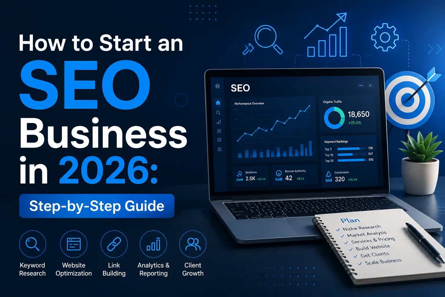 How to Start an SEO Business in 2026 Step-by-Step Guide